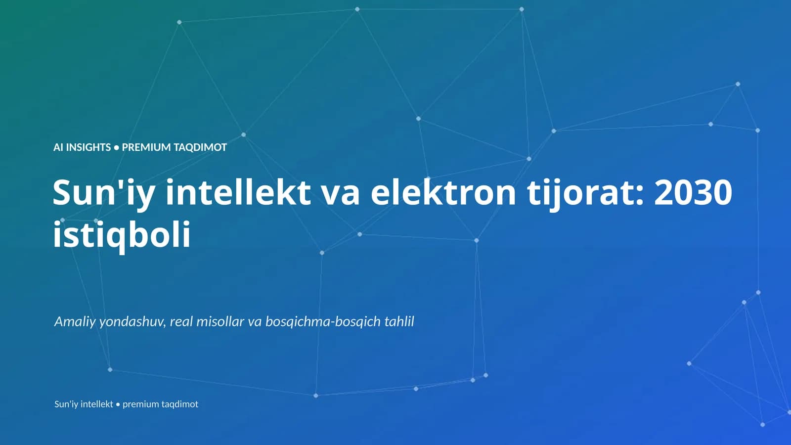 Sun'iy intellekt va elektron tijorat: 2030 istiqboli