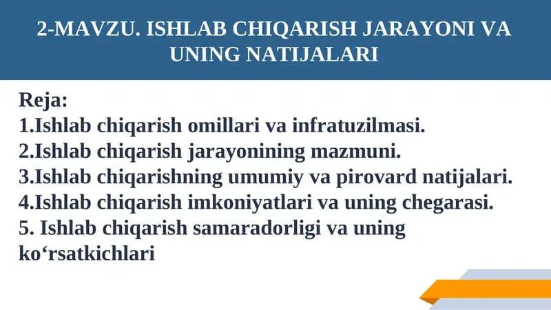 Ishlab chiqarish jarayoni va uning natijalari