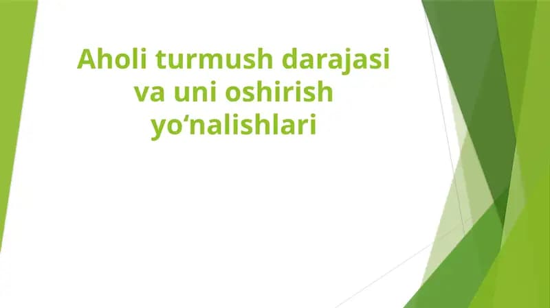 Aholi turmush darajasi va uni oshirish yo‘nalishlari