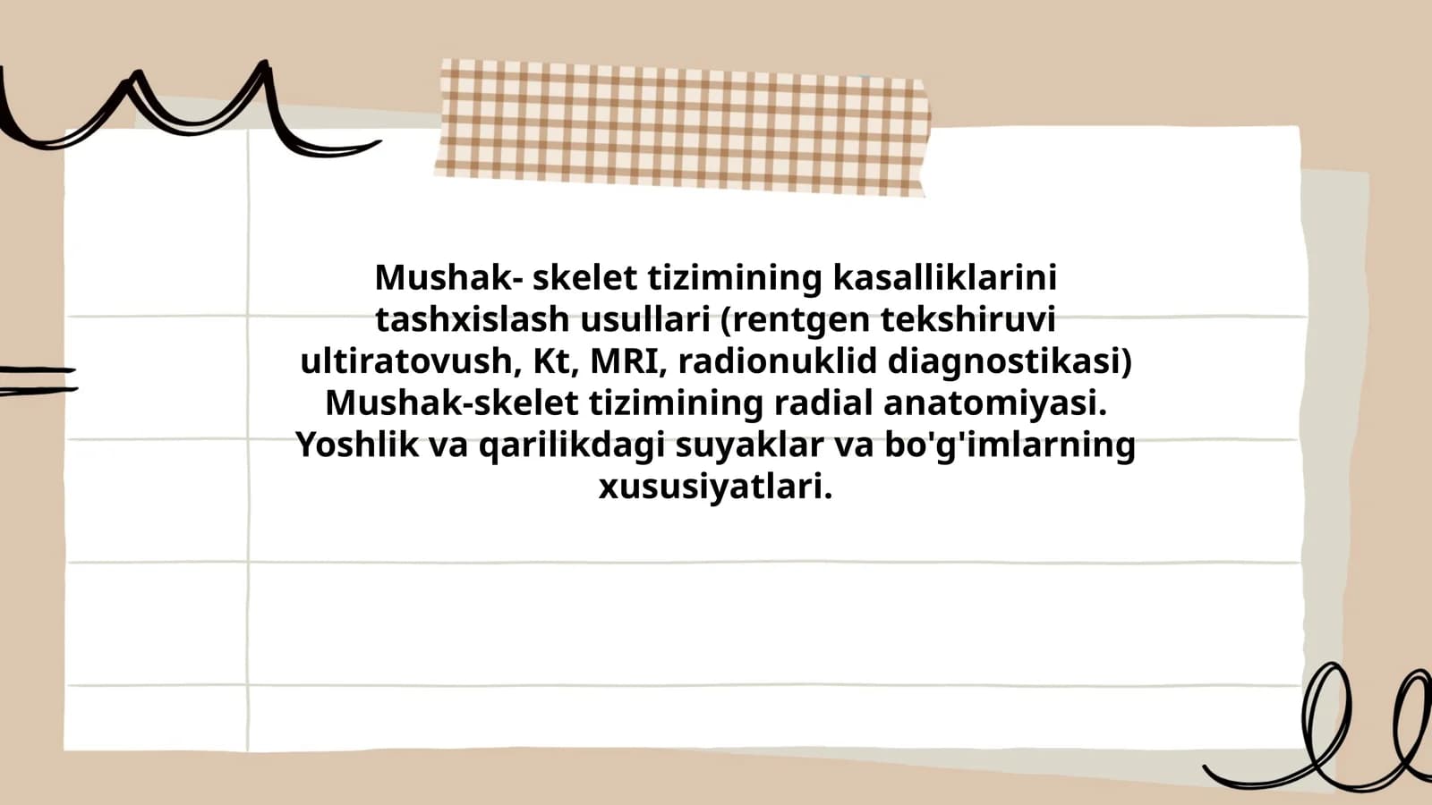 Mushak- skelet tizimining kasalliklarini tashxislash usullari