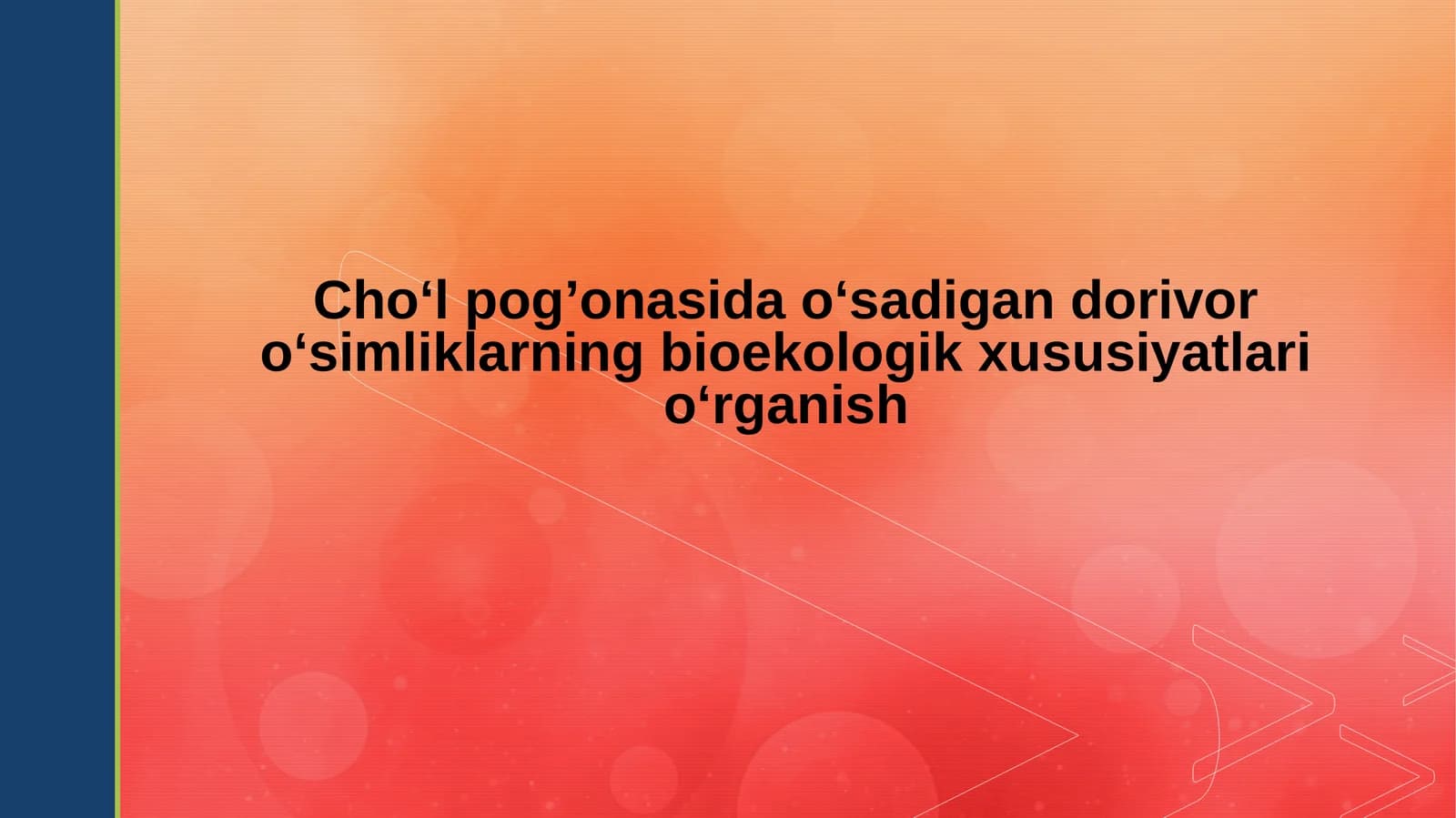 O'sadigan dorivor o'simliklar