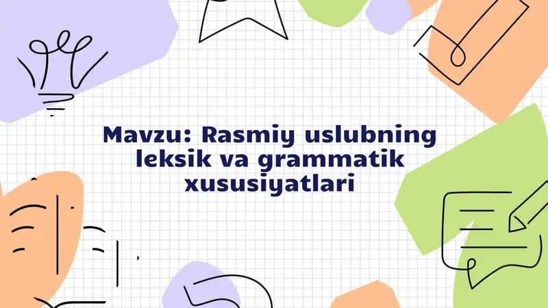 Rasmiy uslubning leksik va grammatik xususiyatlari