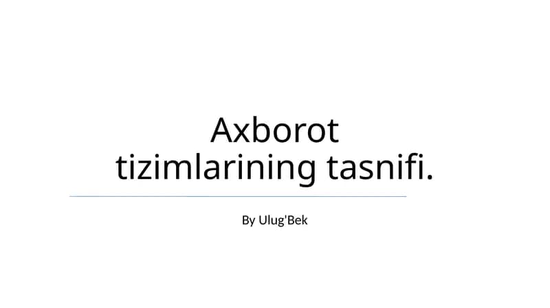 Axborot Tizimlarining Tasnifi