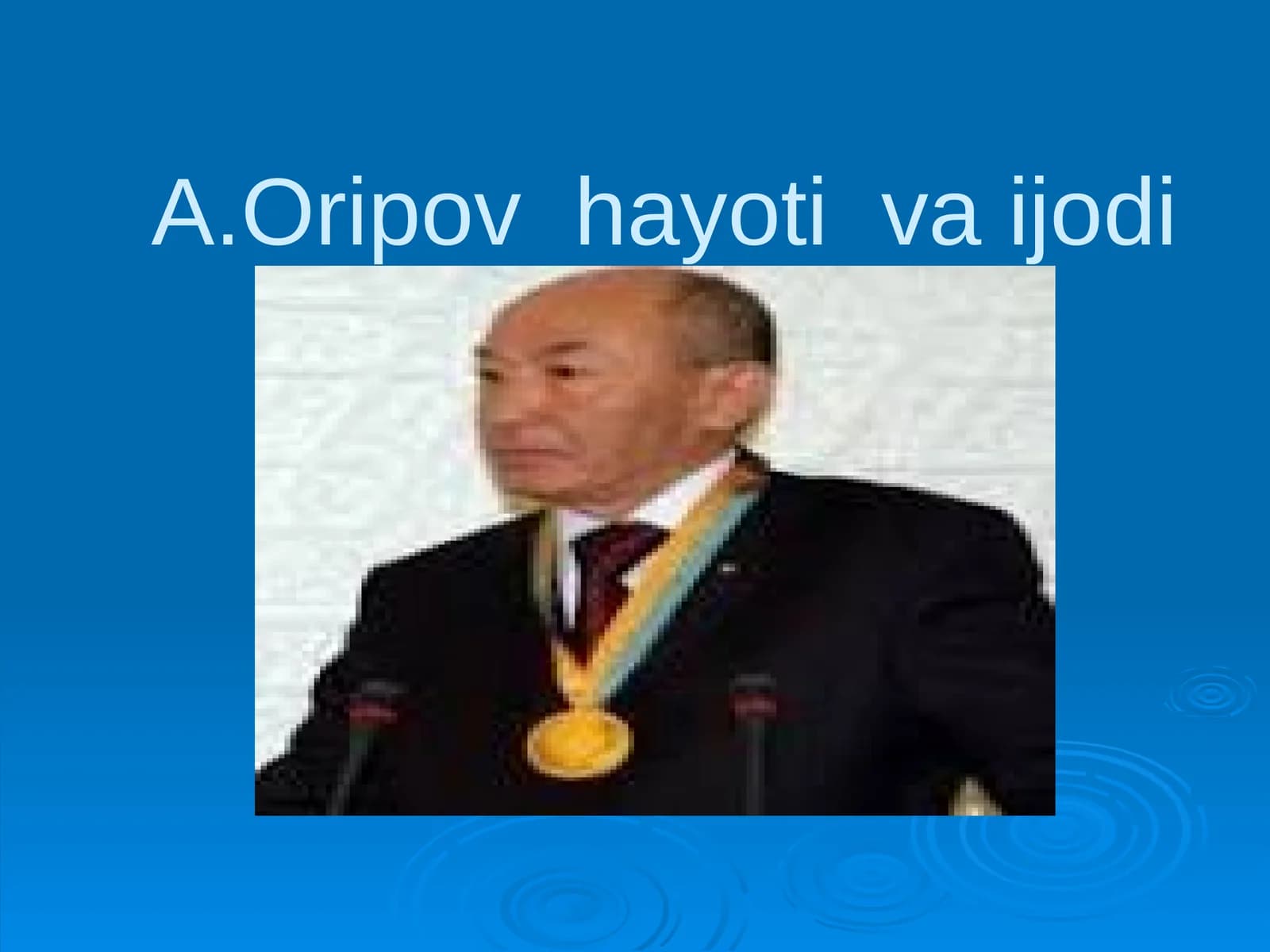 A.Oripov hayoti va ijodi