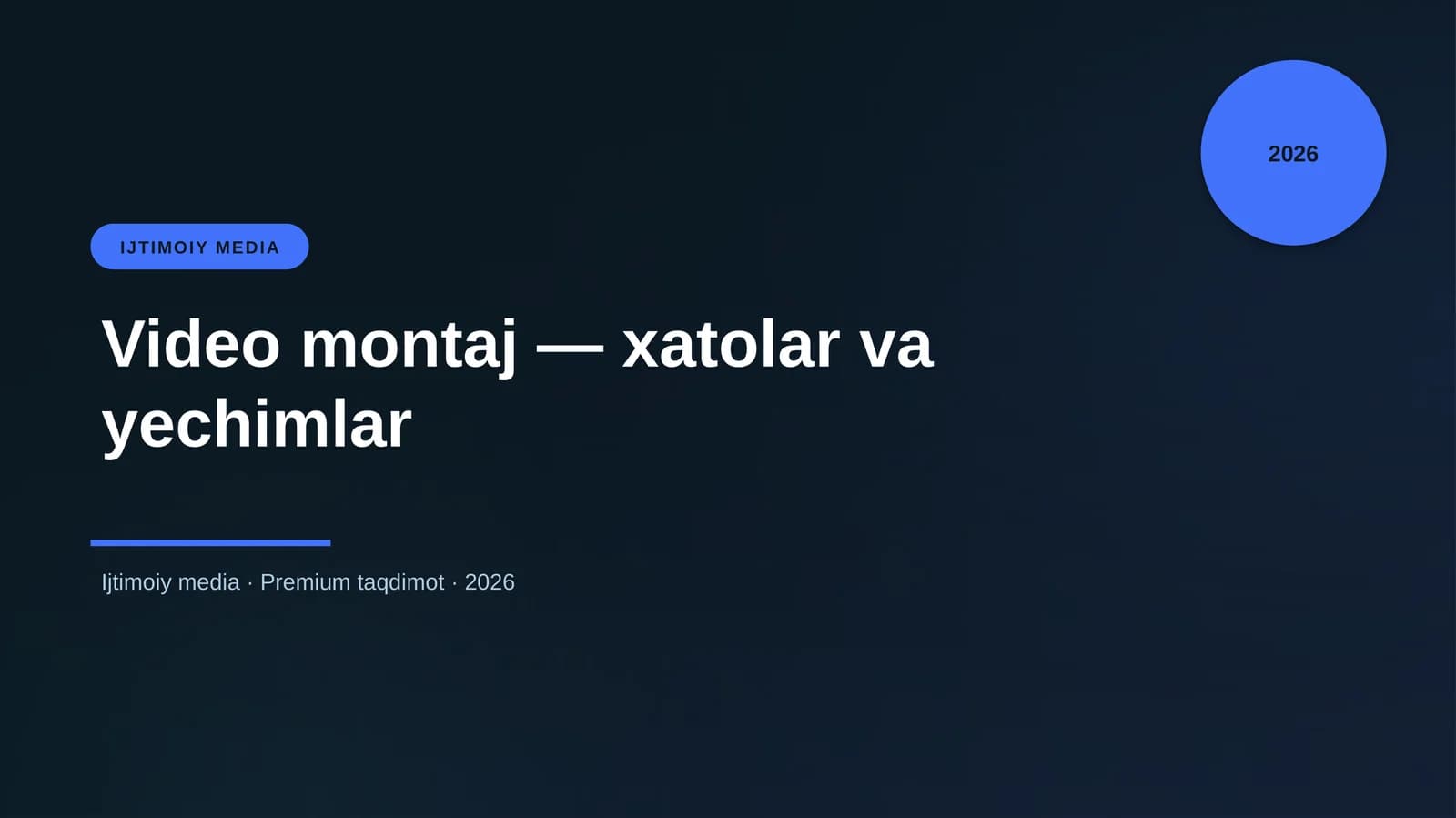 Video montaj — xatolar va yechimlar