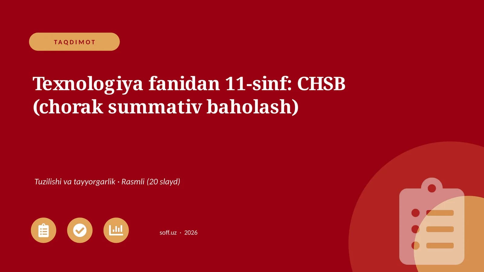 Texnologiya fanidan 11-sinf: CHSB (chorak summativ baholash)