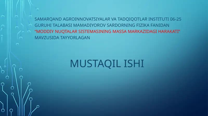 Moddiy nuqtalar sistemasining massamarkazi dagi harakati