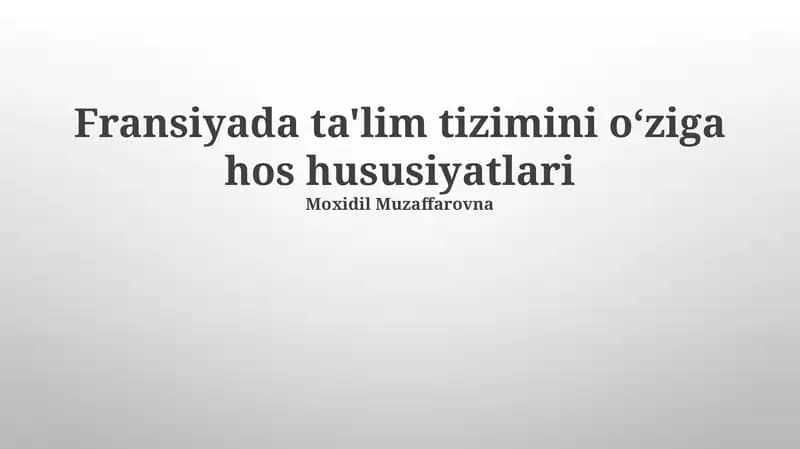 Fransiyada ta'lim tizimini oʻziga hos hususiyatlari