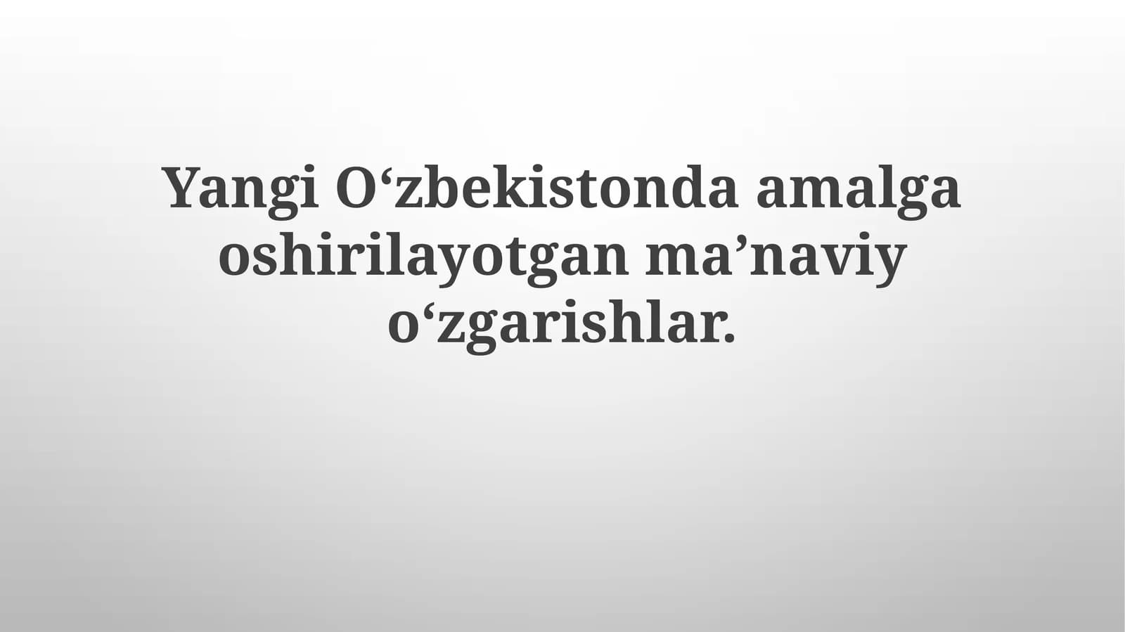 Zamonaviy O'zbekistonda Ma'naviyatning O'rni