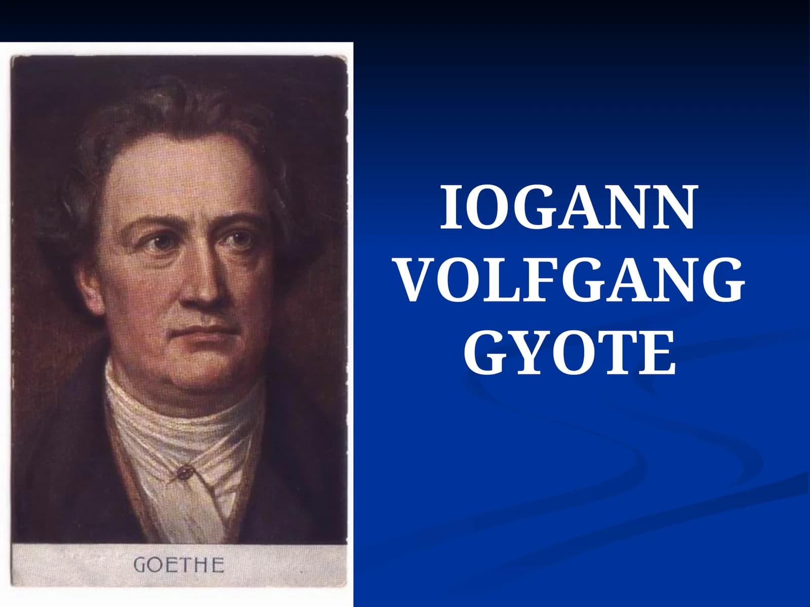 IOGANN VOLFGANG GYOTE