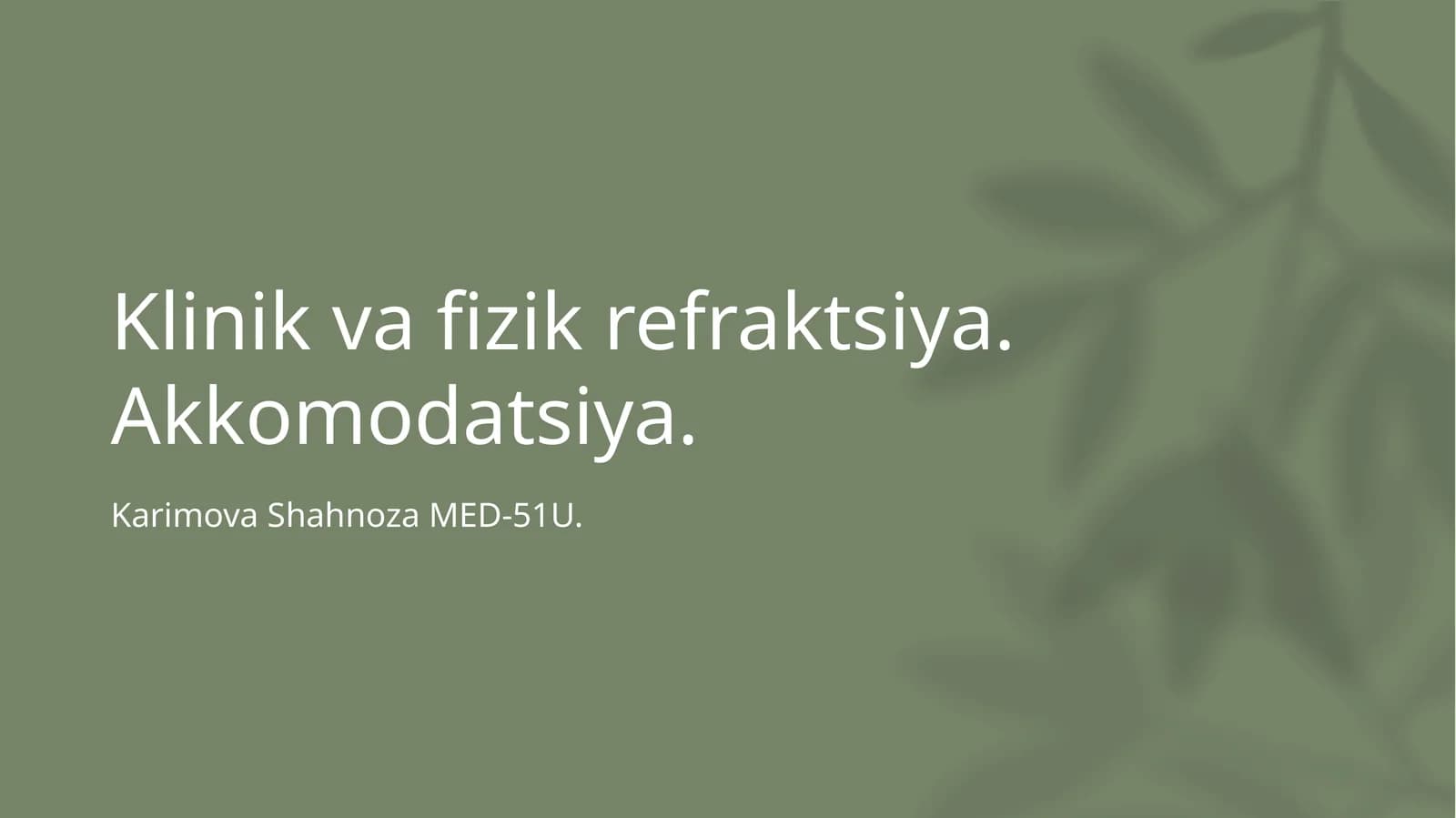 Klinik va fizik refraktsiya. Akkomodatsiya