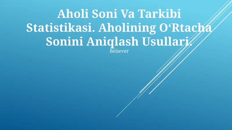 Aholi Soni Va Tarkibi Statistikasi