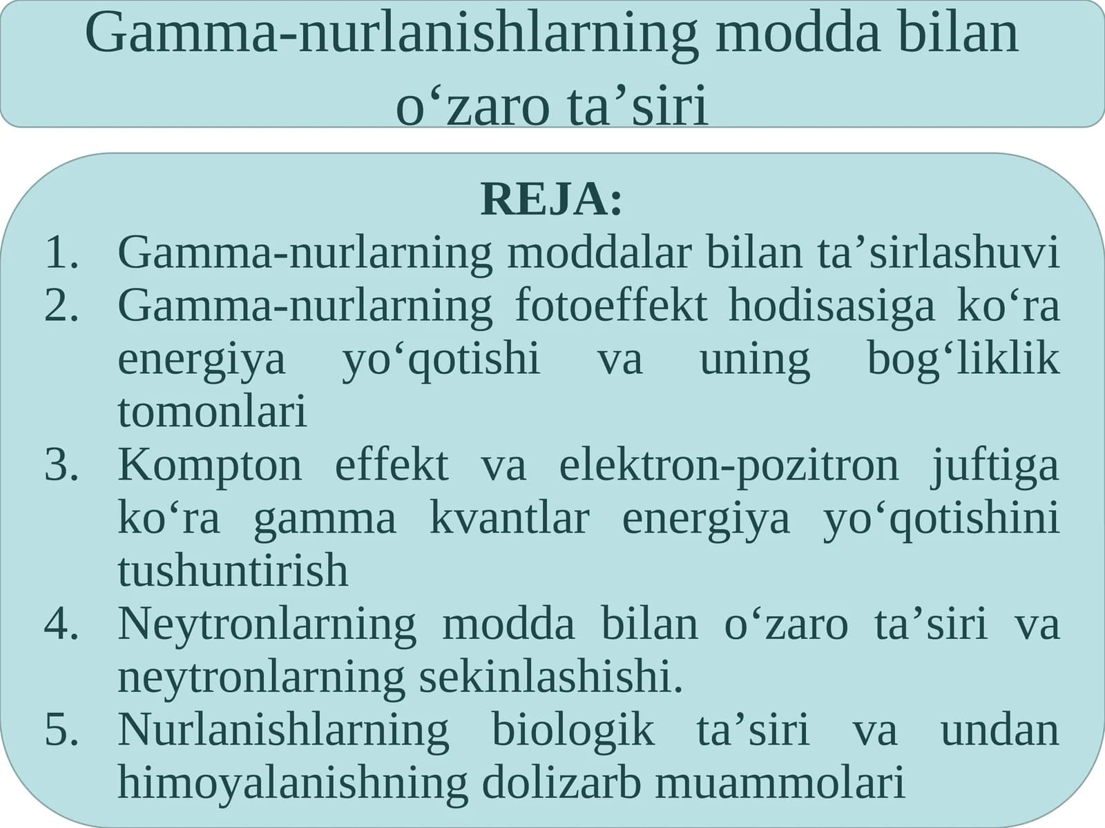 Gamma-nurlanishlarning modda bilan o‘zaro ta’siri