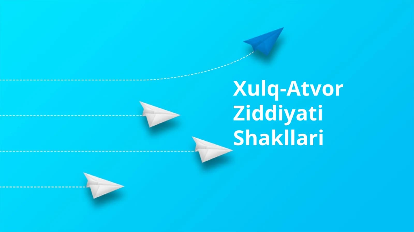 Xulq-Atvor Ziddiyati Shakllari