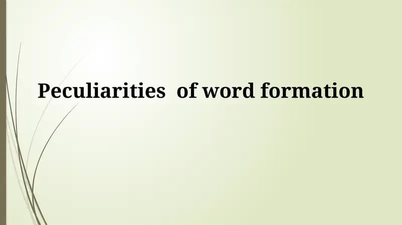 Peculiarities of word formation
