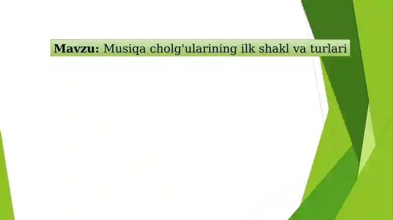 Musiqa cholg'ularining ilk shakl va turlari