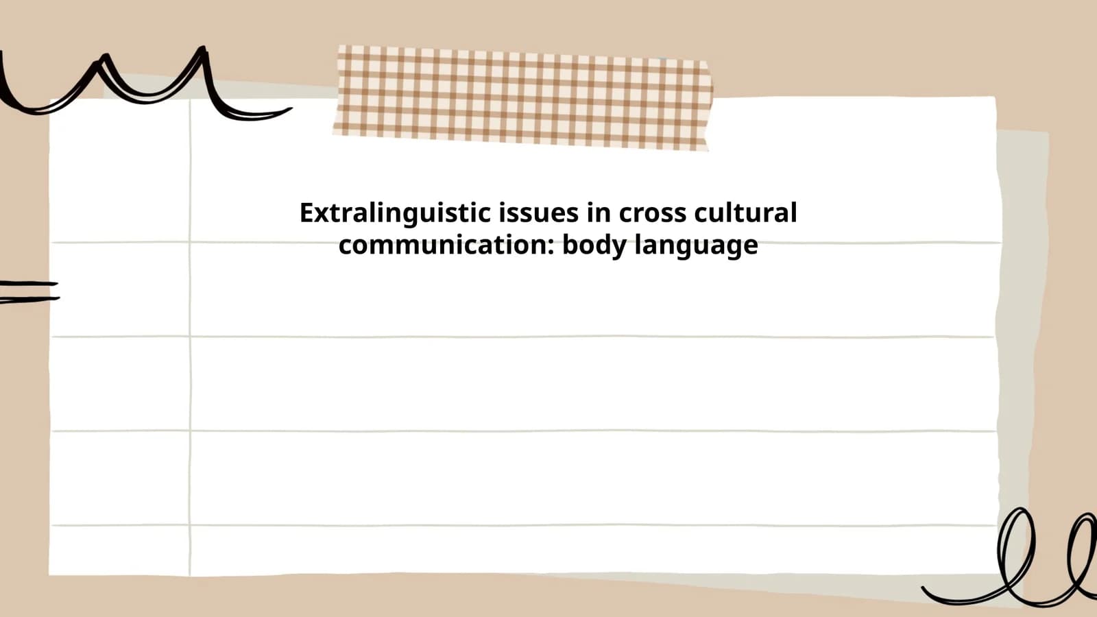 Extralinguistic issues in cross cultural communication: body language