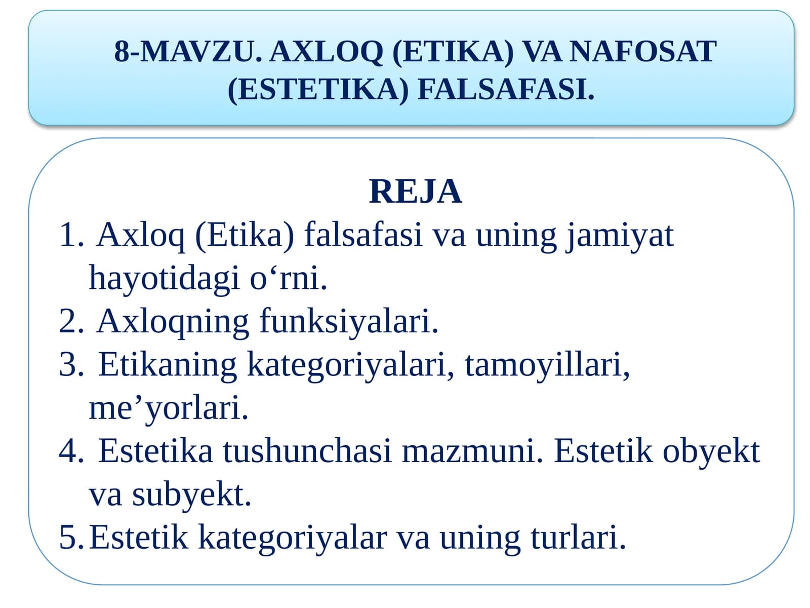 AXLOQ (ETIKA) VA NAFOSAT (ESTETIKA) FALSAFASI.