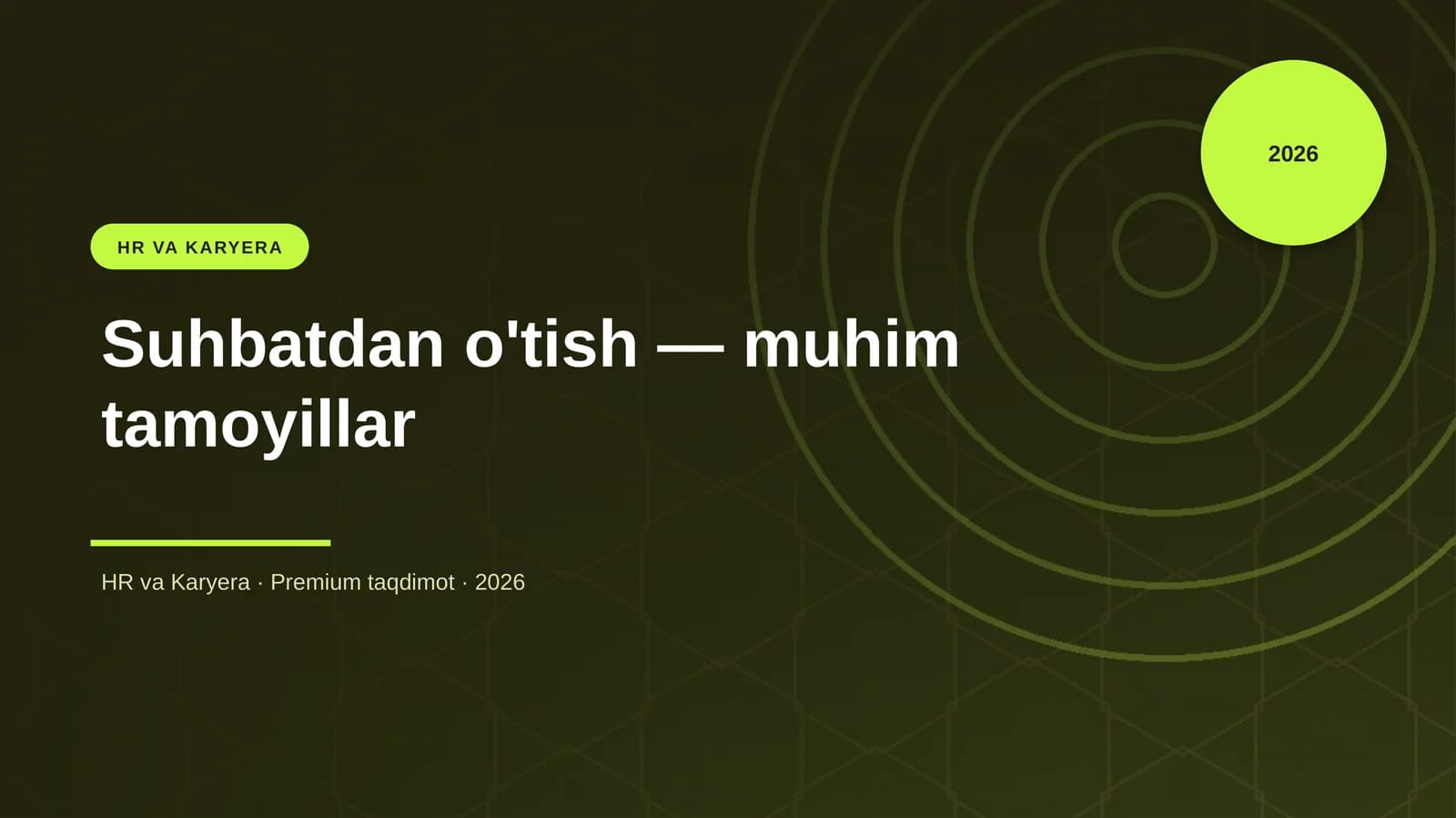 Suhbatdan o'tish — muhim tamoyillar