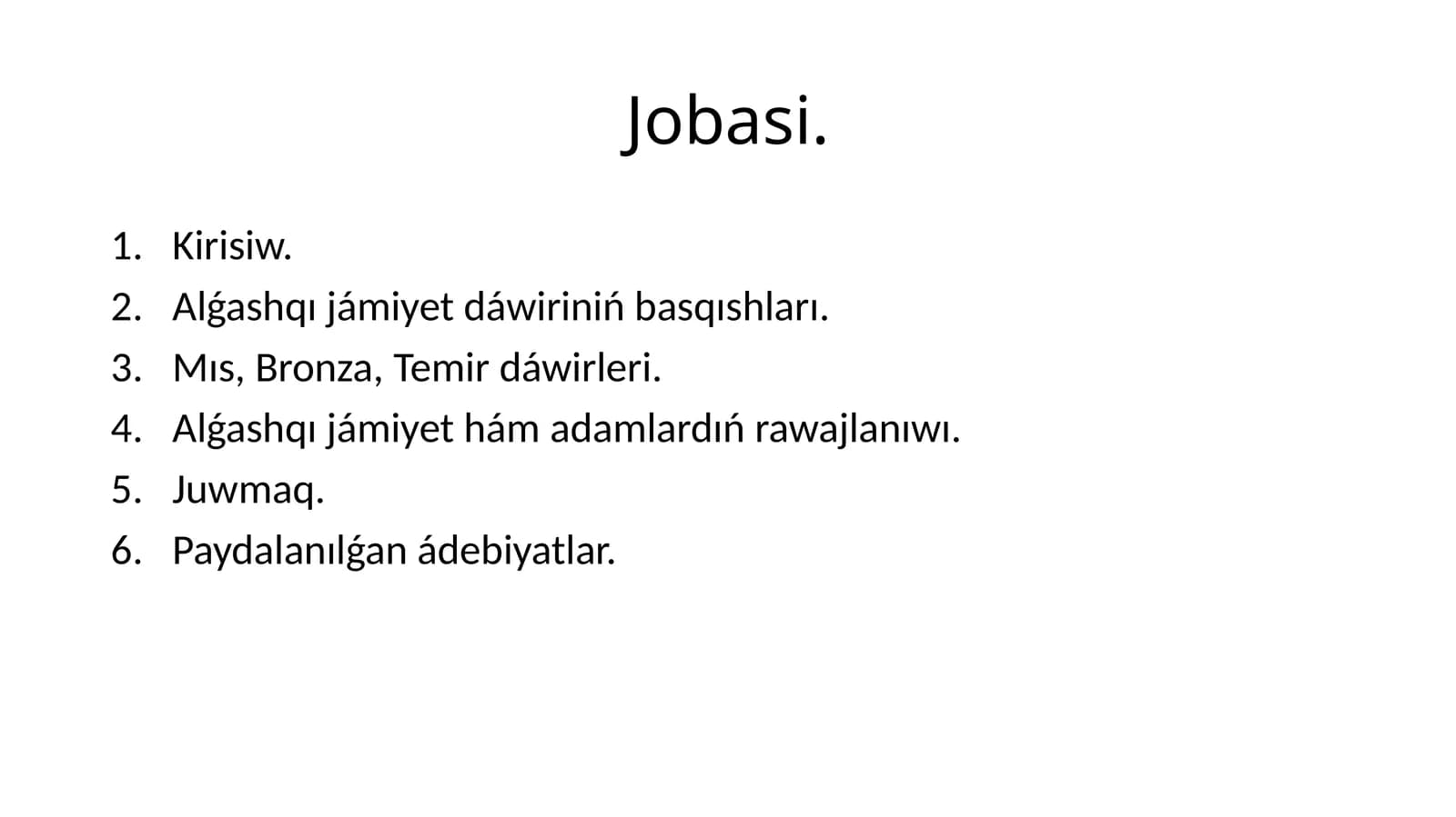 Alǵashqı jámiyet hám adamlardıń rawajlanıwı