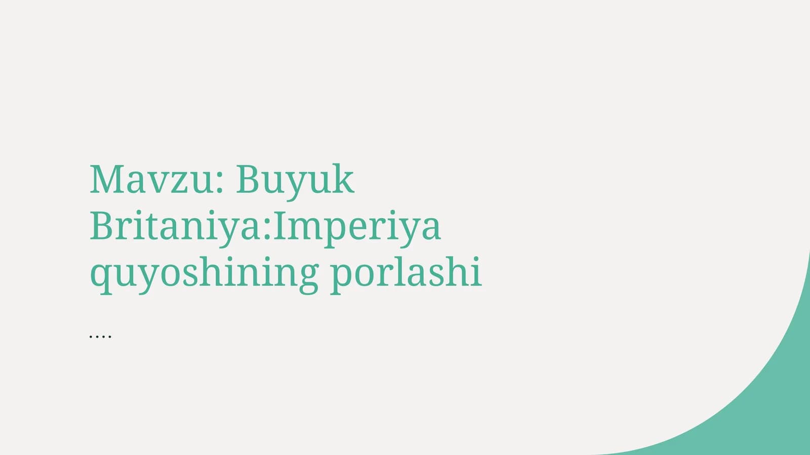 Buyuk Britaniya Imperiya quyoshining porlashi