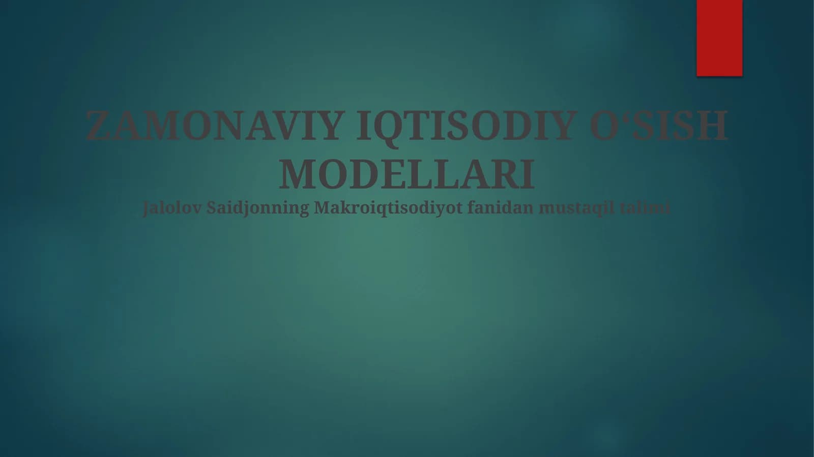 Zamonaviy iqtisodiy o'sish modellari