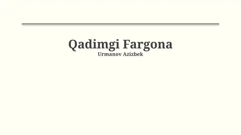 Qadimgi Farg'ona: Tarixiy Sharh