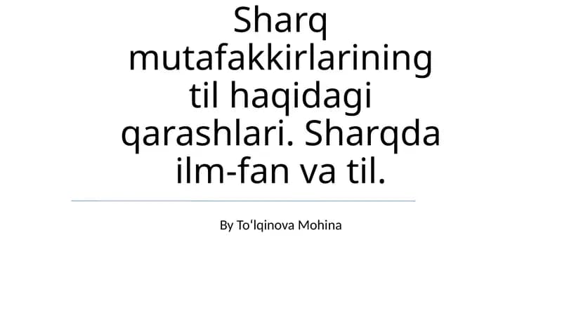 Sharq mutafakkirlarining til haqidagi qarashlari