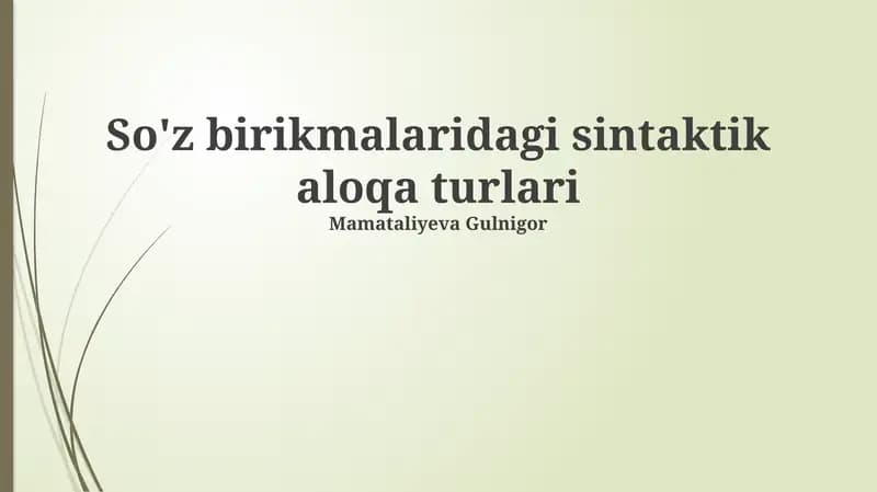 So'z birikmalaridagi sintaktik aloqa turlari