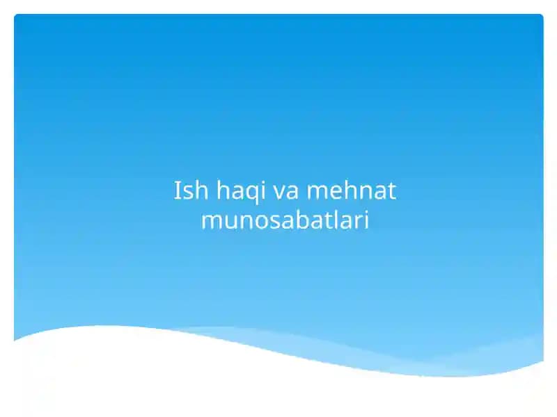 Ishhaqivamehnatmunosabatlari