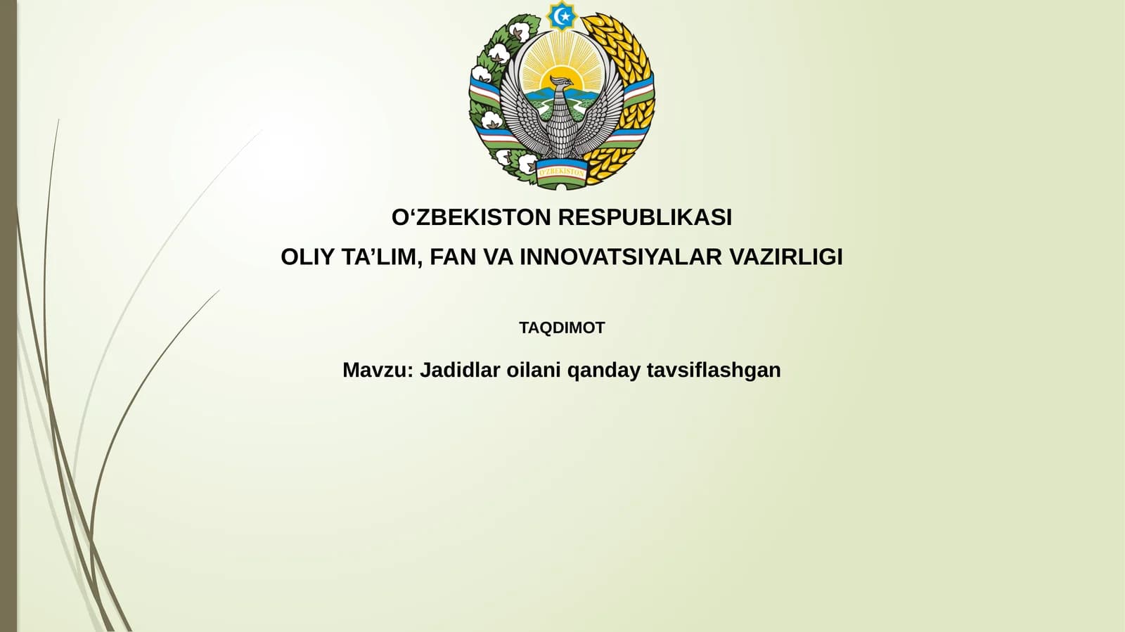 Jadidlar oilaniqanday tavsiflashgan
