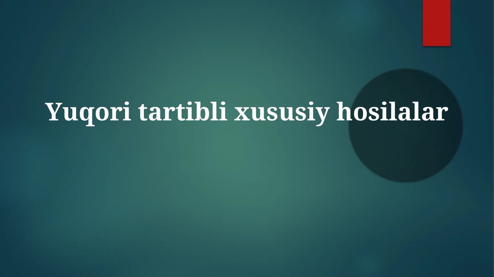 Yuqoritartiblixususiyhosilalar