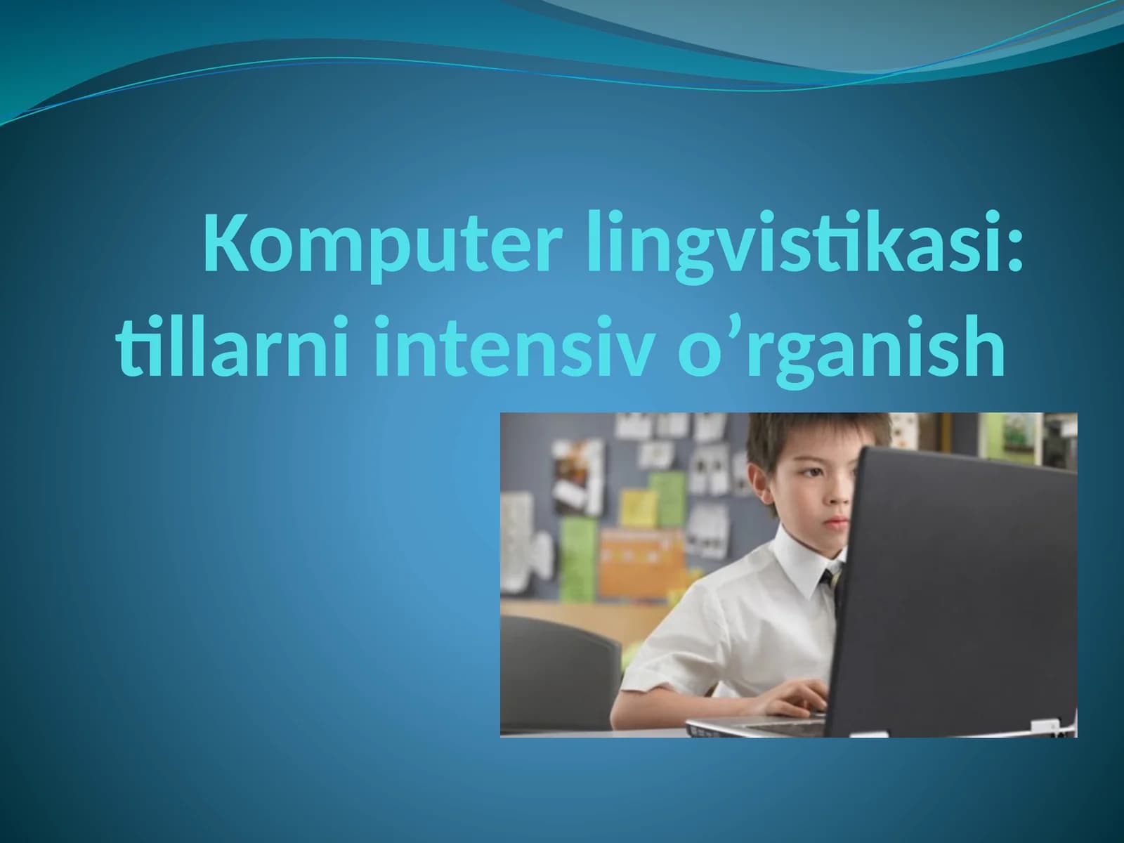 Komputerlingvistikasi: tillarni intensiv o‘rganish