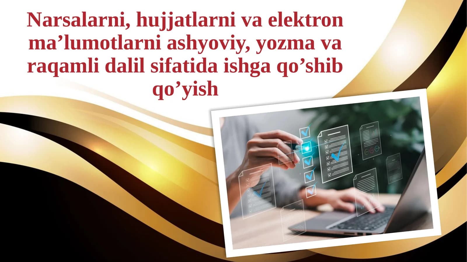 Dalillarni ishga qo’shib qo’yish protsessi