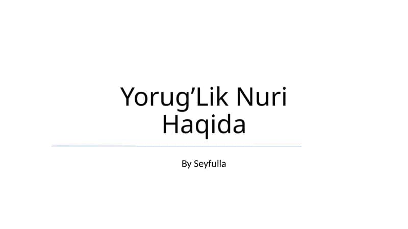 Yorug’Lik Nuri Haqida