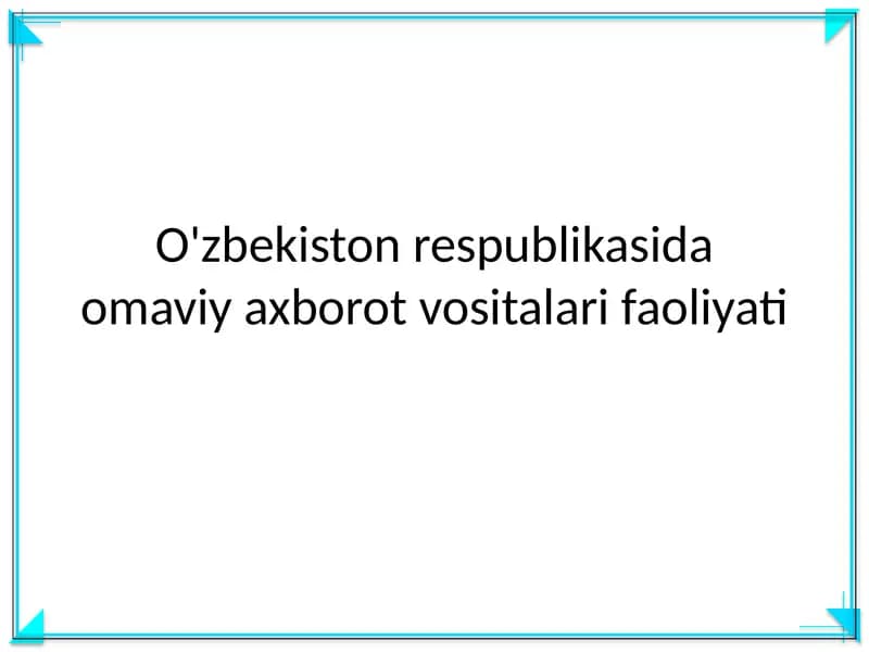 Omaviy axborot vositalari faoliyati