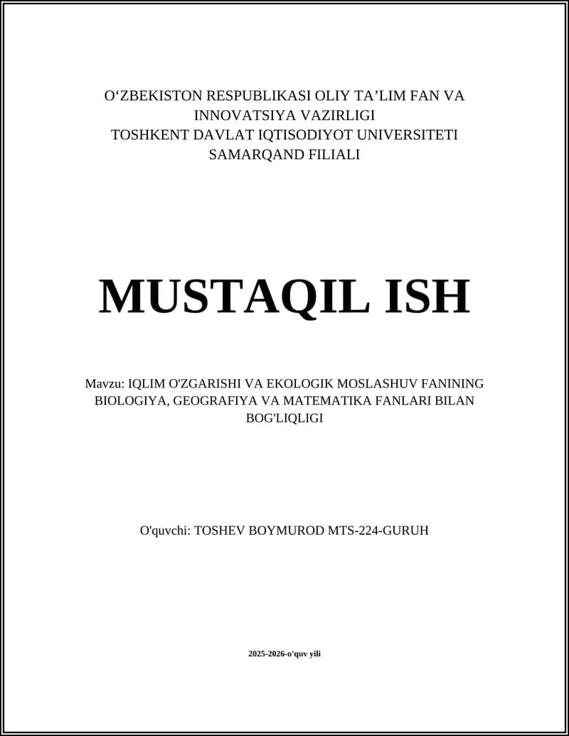 IQLIM O'ZGARISHI VA EKOLOGIK MOSLASHUV FANINING BIOLOGIYA, GEOGRAFIYA VA MATEMATIKA FANLARI