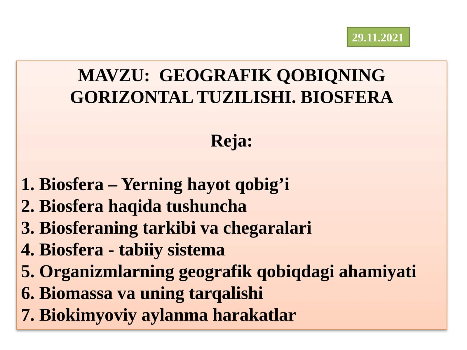 GEOGRAFIK QOBIQNING GORIZONTAL TUZILISHI. BIOSFERA