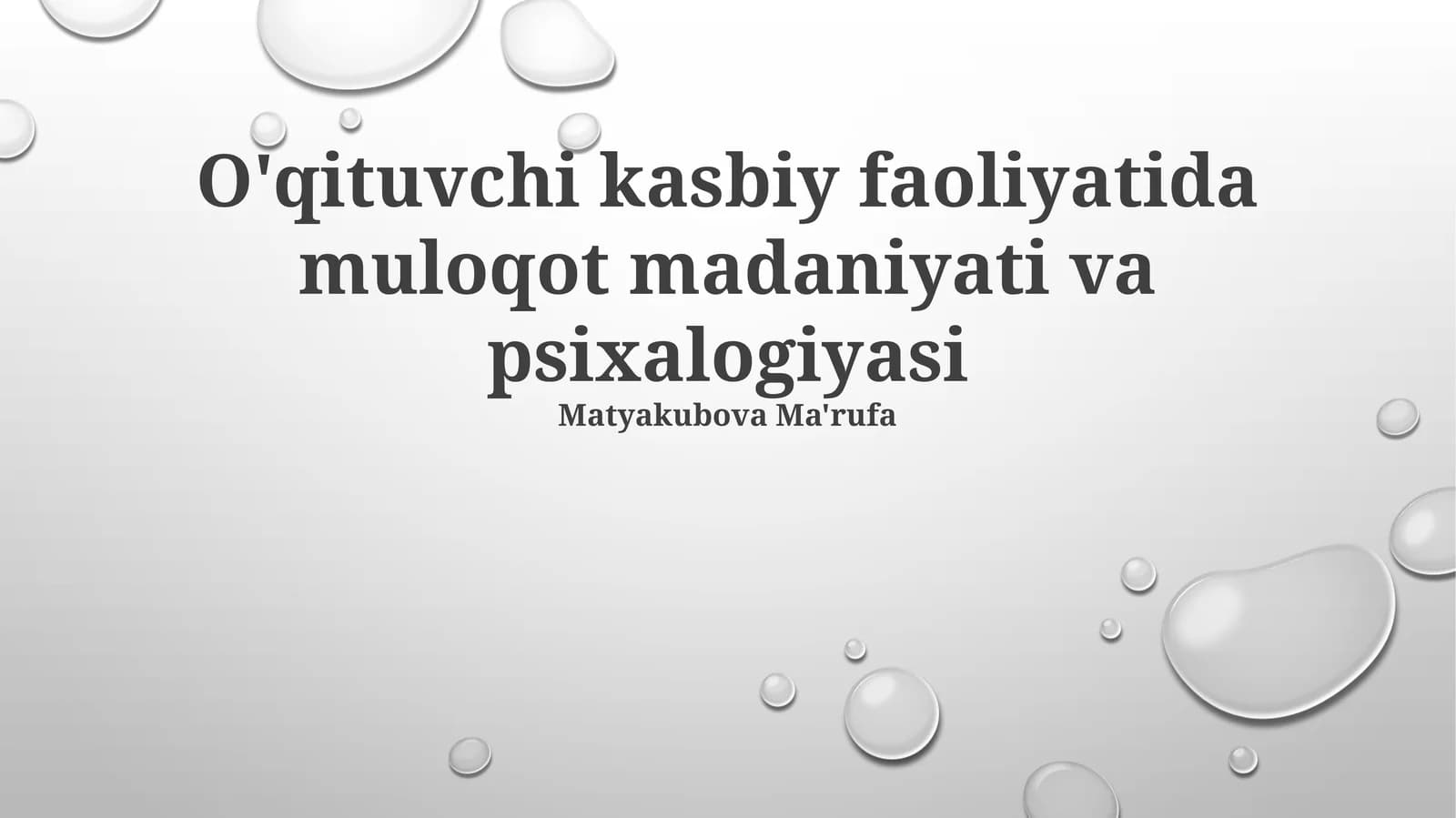 O'qituvchi kasbiy faoliyatida muloqot madaniyati va psixalogiyasi