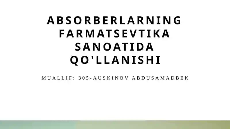 Absorberlarning farmatsevtika sanoatida qo'llanishi