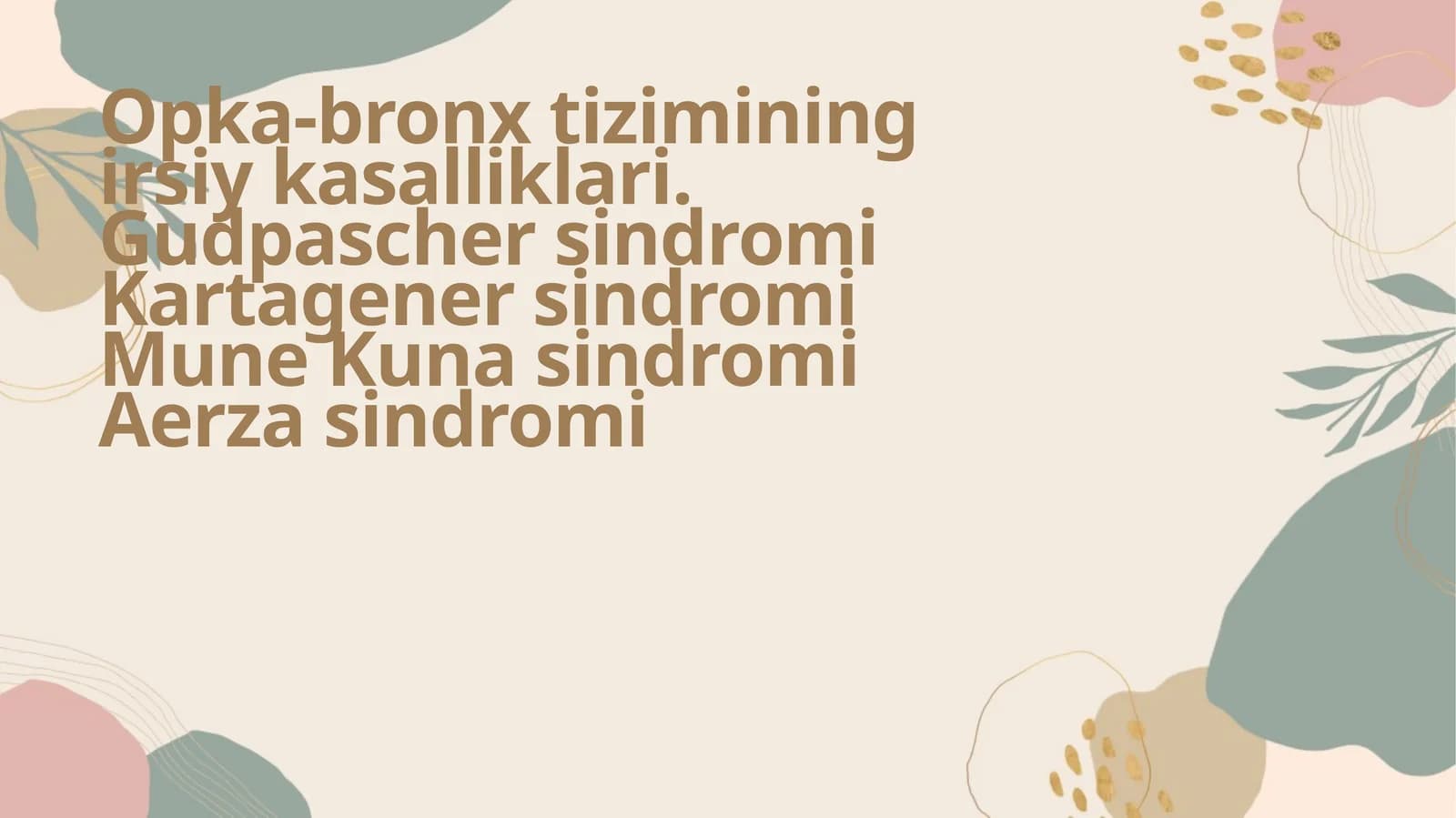 O‘pka-bronx tizimining irsiy kasalliklari