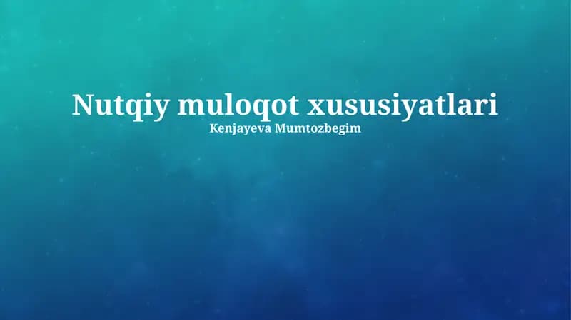 Nutqiy muloqot xususiyatlari