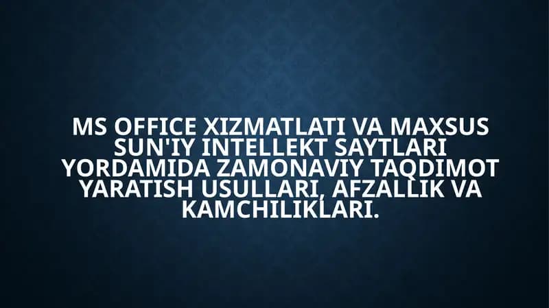 MS Office taqdimot yaratish usullari