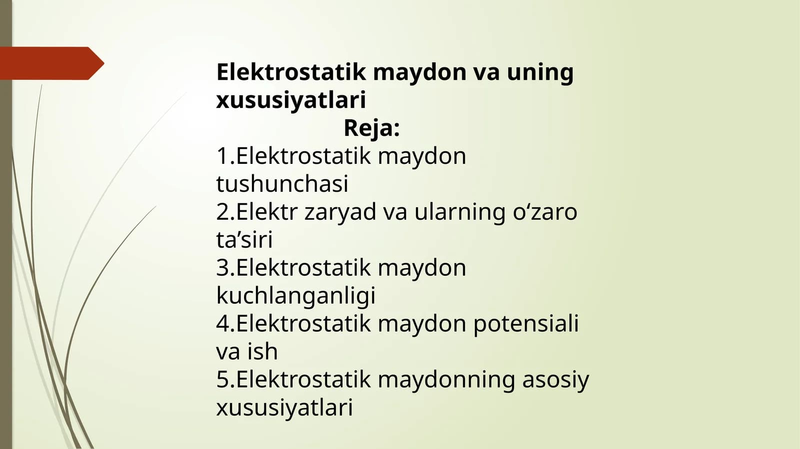 Elektrostatik maydon va uning xususiyatlari