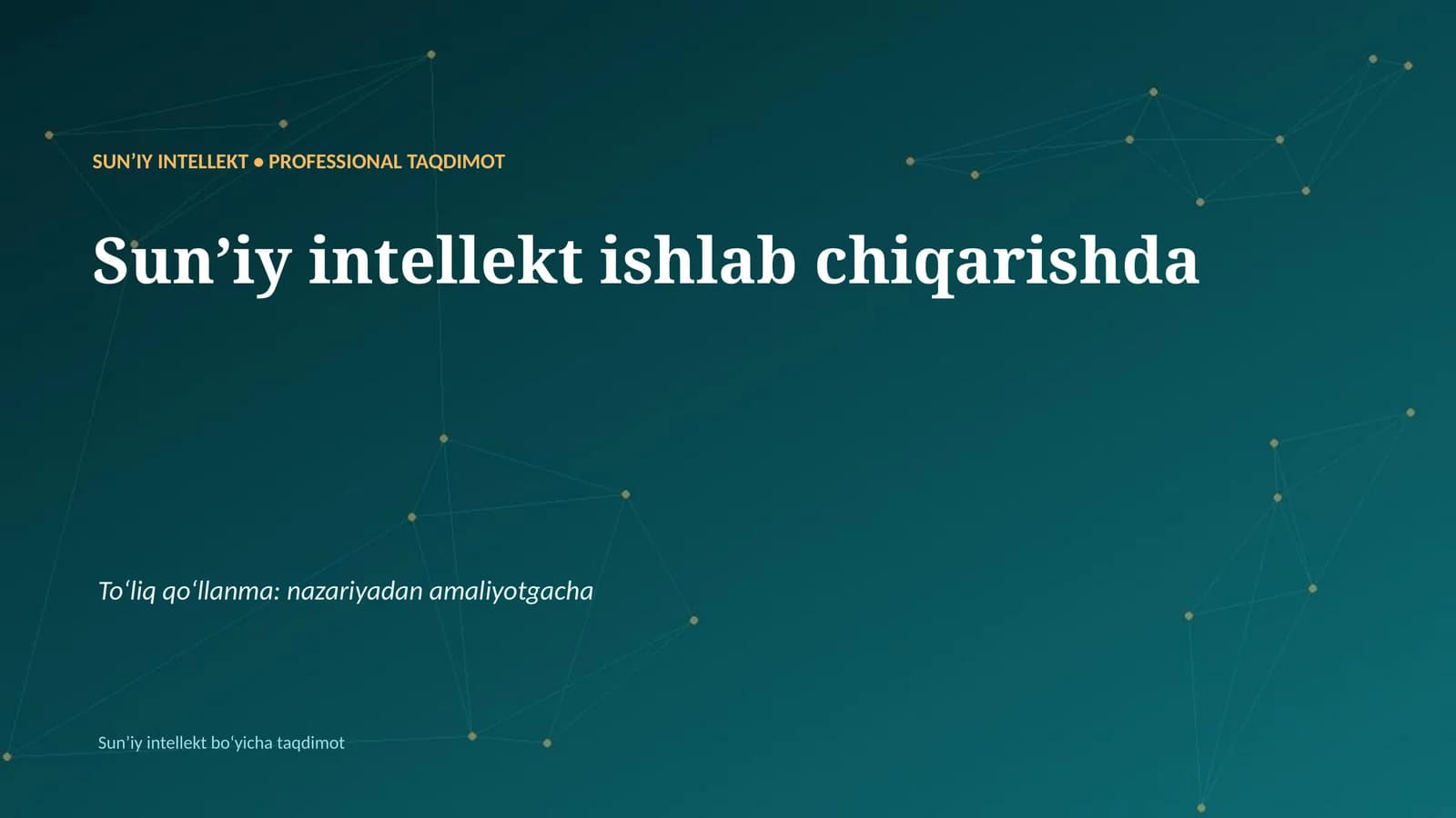 Sunʼiy Intellekt • Professional Taqdimot