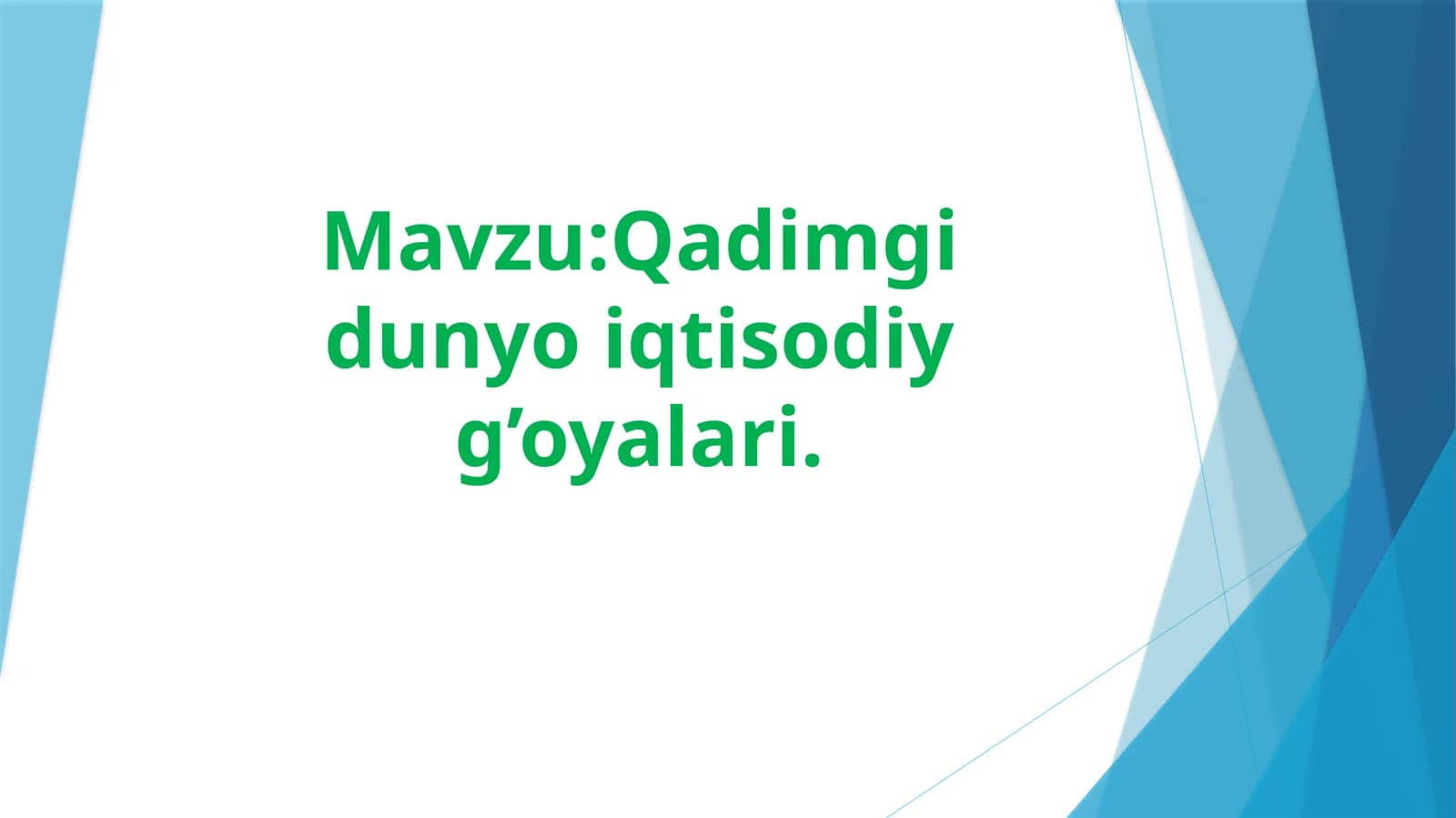 Qadimgi dunyo iqtisodiy g’oyalari