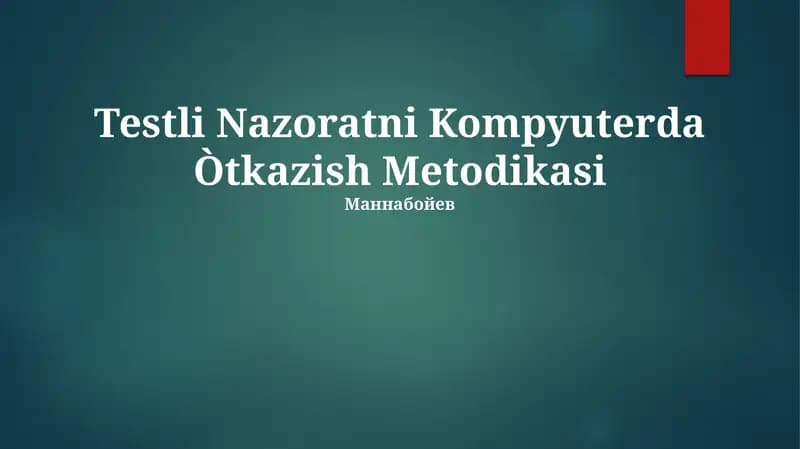 Testli Nazoratni Kompyuterda Òtkazish Metodikasi