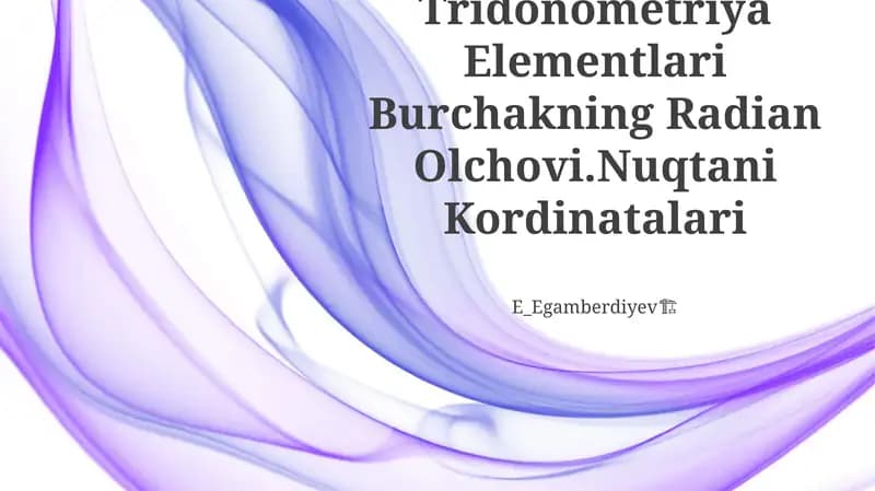 Trigonometriya Elementlari Burchakning Radian Olchovi