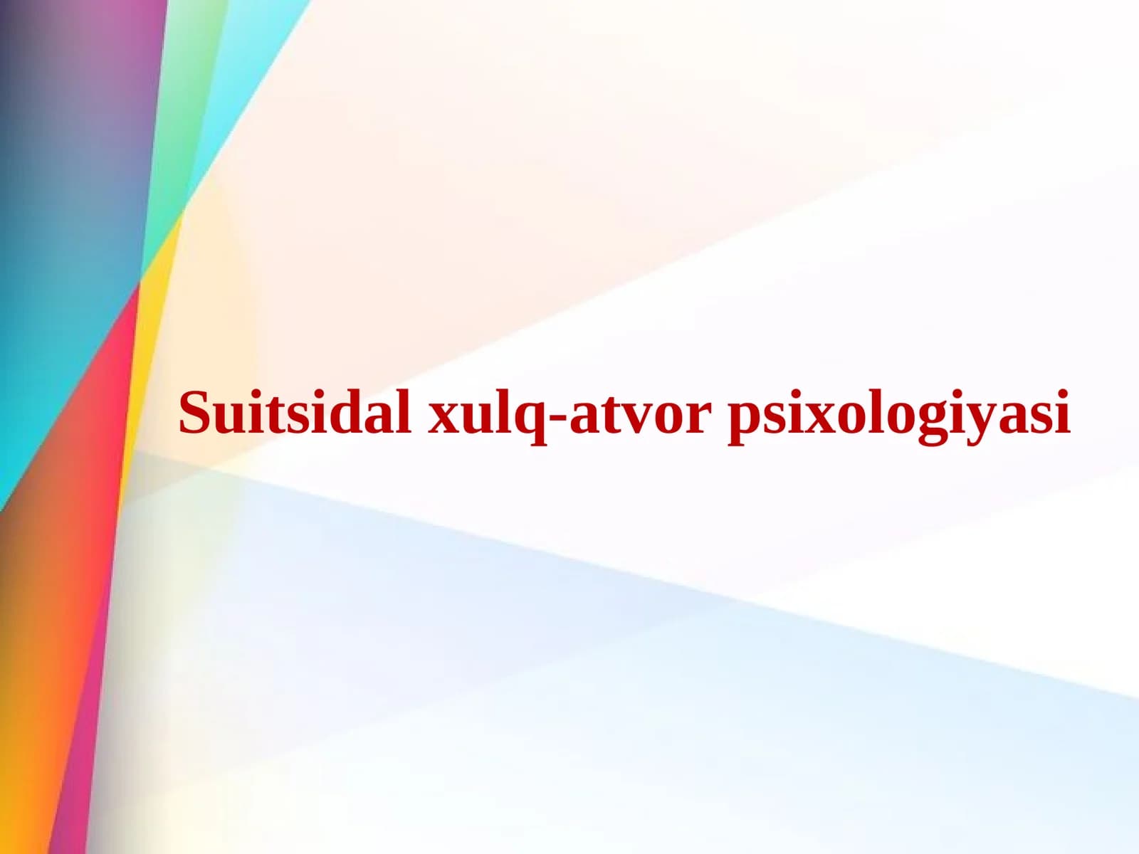 Suitsidal xulq-atvor psixologiyasi