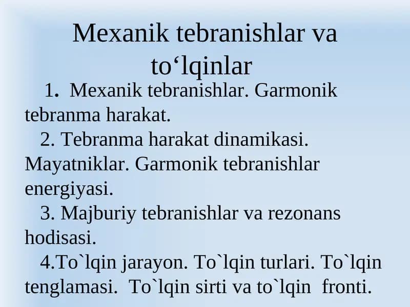 Mexanik tеbranishlar va to‘lqinlar